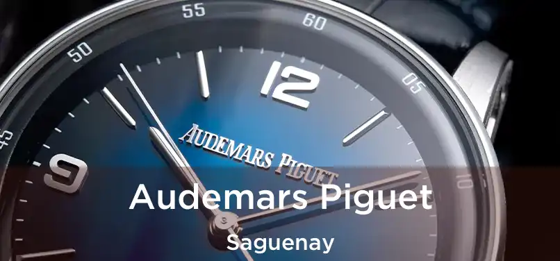  Audemars Piguet Saguenay