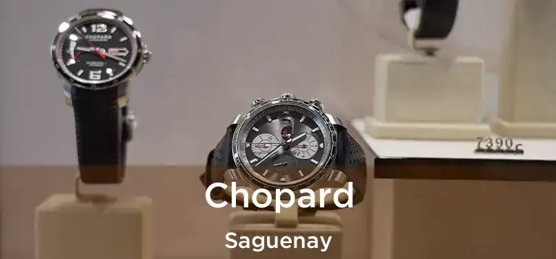  Chopard Saguenay