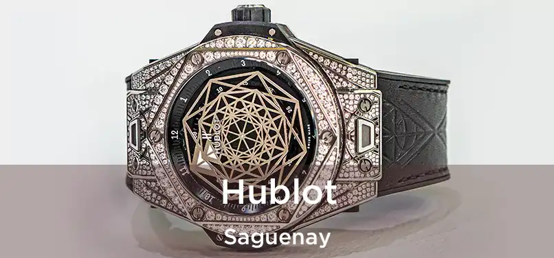  Hublot Saguenay