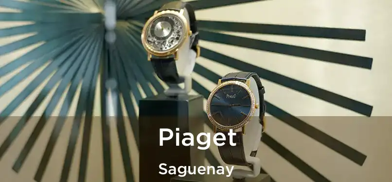  Piaget Saguenay