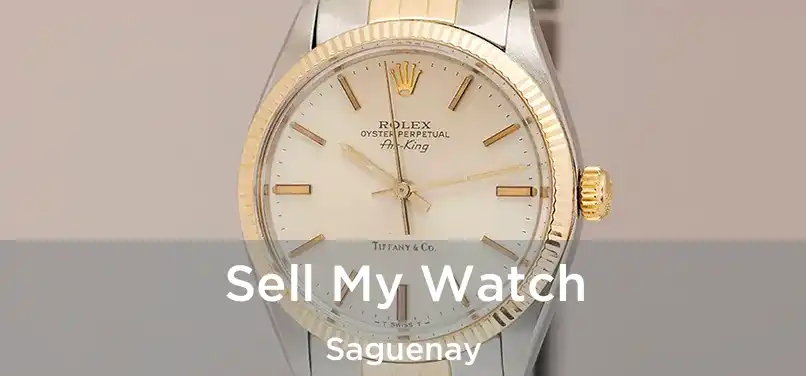 Sell My Watch Saguenay
