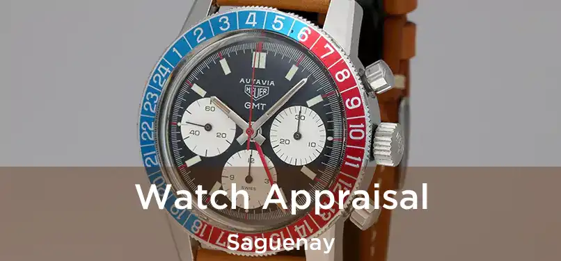  Watch Appraisal Saguenay